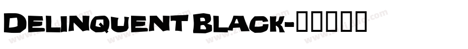 Delinquent Black字体转换